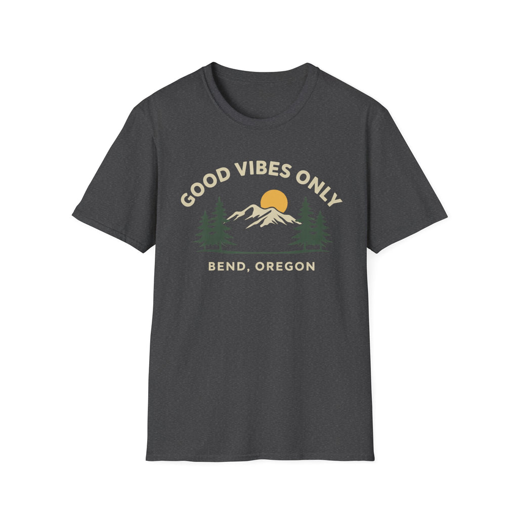 Good Vibes Only Bend Oregon T-Shirt