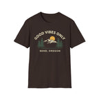 Good Vibes Only Bend Oregon T-Shirt